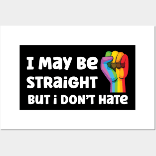 I may be straight but i don't hate Posters and Art